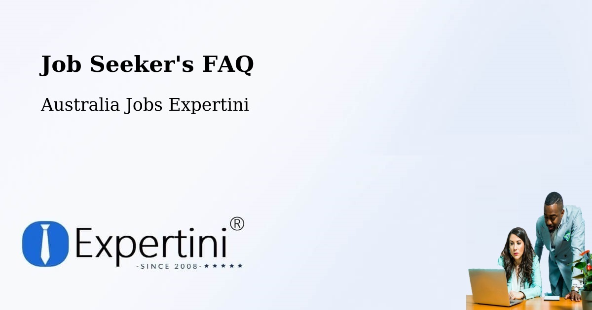 Job Seeker FAQ – Roma - Australia Jobs Expertini